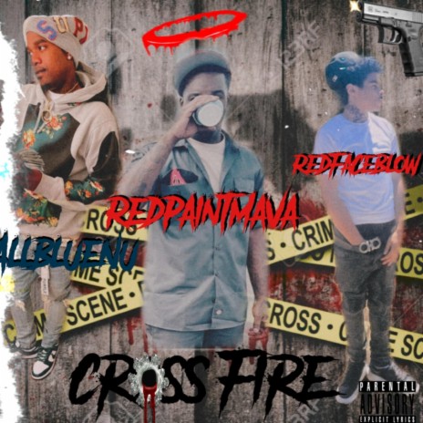 Cross fire ft. Redpaint Mava & AllBlueNu | Boomplay Music