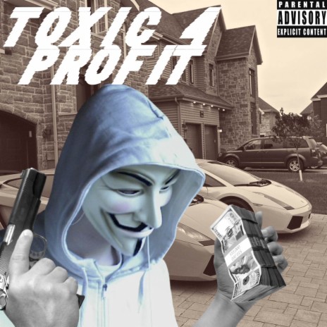 Toxic 4 Profit ft. Manu Crook$ | Boomplay Music