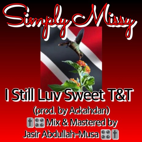 I Still Luv Sweet T & T ft. Ackah Dan