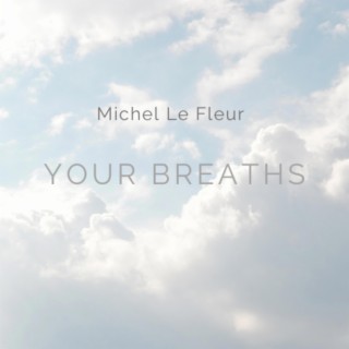 Your Breaths