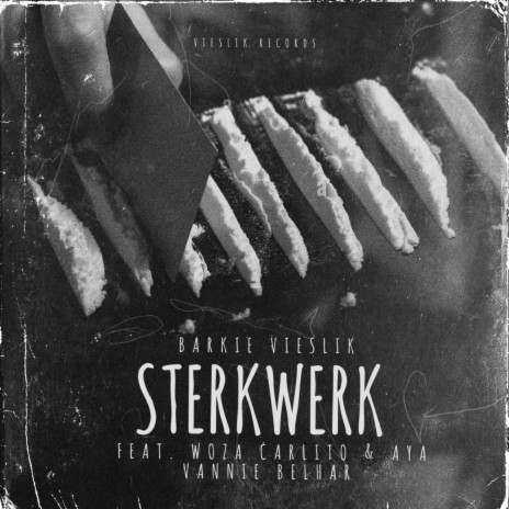 Sterkwerk ft. Woza Carlito & Aya Vannie Belhar | Boomplay Music