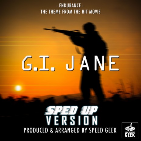 Endurance (From G.I. Jane) (Sped-Up Version) | Boomplay Music