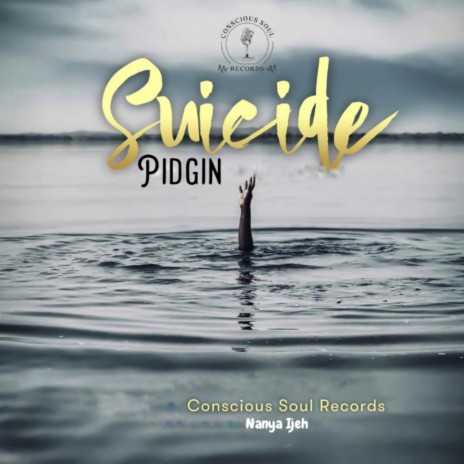 Suicide pidgin ft. Nanya Ijeh | Boomplay Music