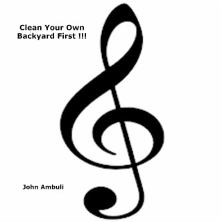 Clean Your Own Backyard First !!!