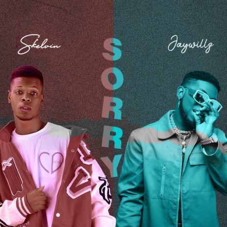 Sorry ft. Jaywillz | Boomplay Music