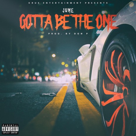 Gotta Be The One | Boomplay Music