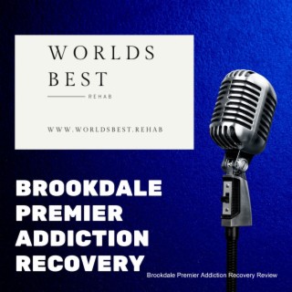 Brookdale Premier Addiction Recovery Review