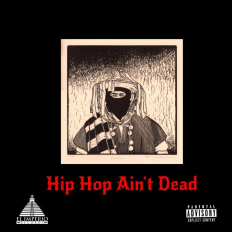 Hip Hop Ain't Dead ft. Zapata The Ghost