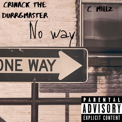 No Way ft. Cmillz | Boomplay Music