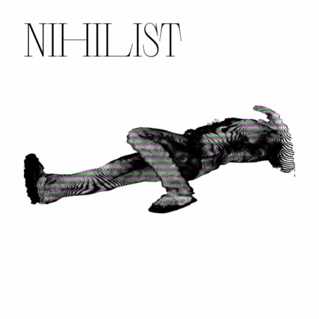 Nihilist | Boomplay Music