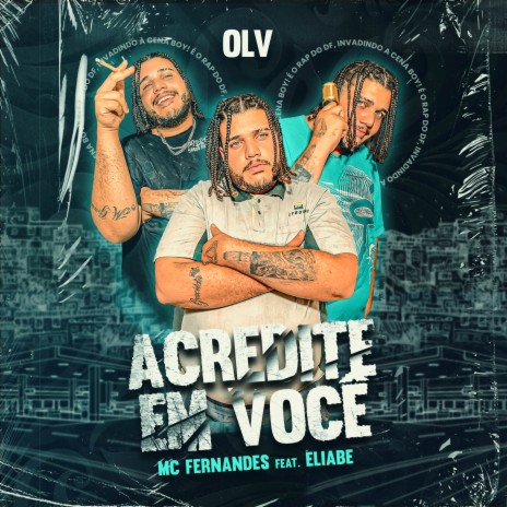 Acredite em Você ft. MC Fernandes & Eliabe | Boomplay Music