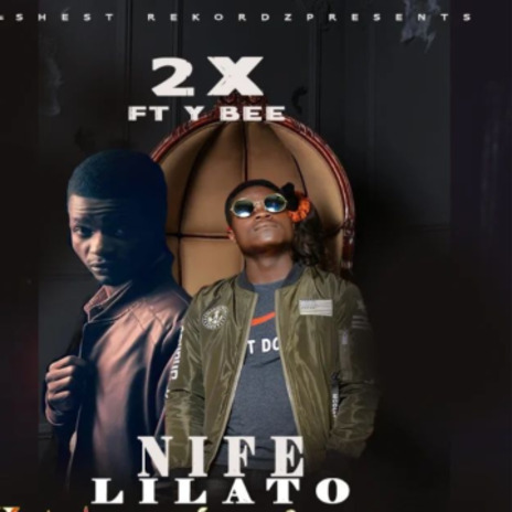 Nife Lilato | Boomplay Music