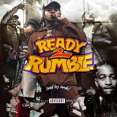 Ready 2 Rumble (Vandal) ft. Deeboystunna | Boomplay Music