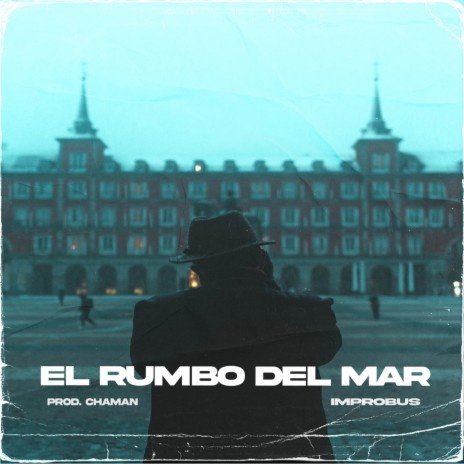 El Rumbo del Mar | Boomplay Music