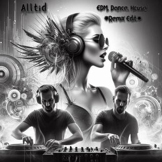 Alltid (The Swedish EDM, Dance Remixes)