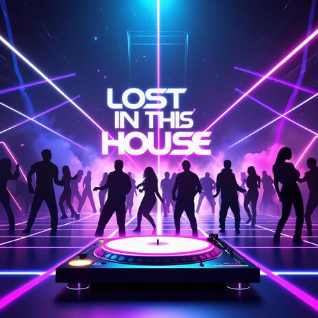 Lost in the House | Boomplay Music