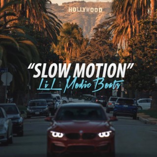 Slow Motion