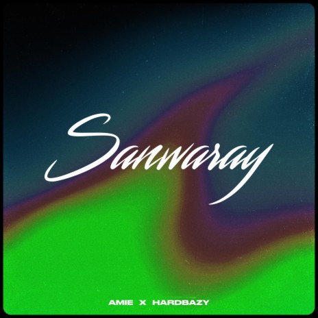 Sanwaray ft. Hardbazy