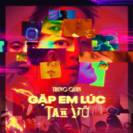 Gặp Em Lúc Tan Vỡ | Boomplay Music