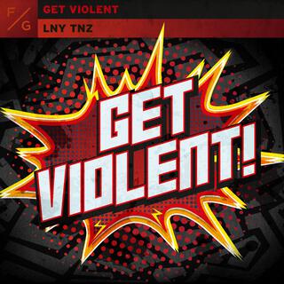 Get Violent