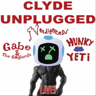 Clyde Unplugged