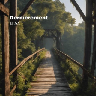 Dernièrement