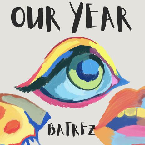 Our Year | Boomplay Music