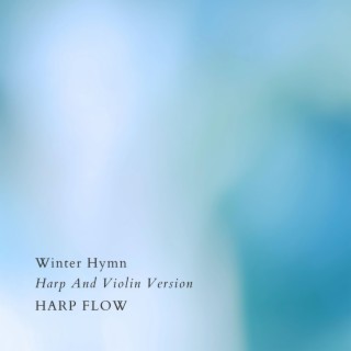 Winter Hymn (Harp And Violin Version)