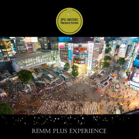 Remm Plus Experience | Boomplay Music