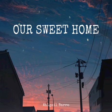 Our Sweet Home (Rock Version) | Boomplay Music