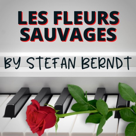 Les fleurs sauvages | Boomplay Music