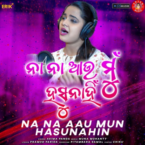 Na Na Aau Mun Hasunahin | Boomplay Music