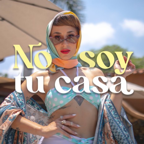 No Soy Tu Casa | Boomplay Music