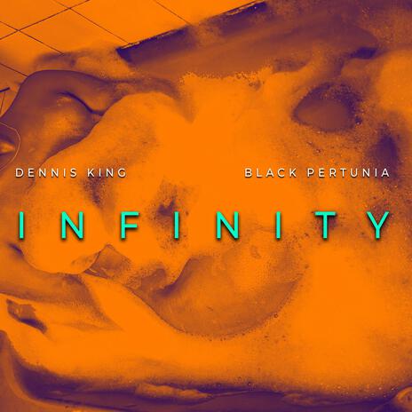 Infinity ft. Black Pertunia | Boomplay Music