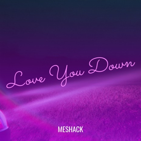 Love You Down | Boomplay Music