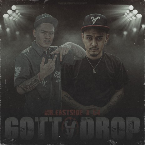 Gotta Drop! ft. Mr. Eastside | Boomplay Music