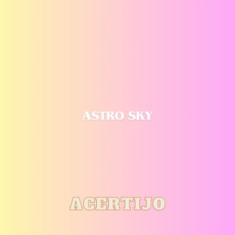 astro sky | Boomplay Music