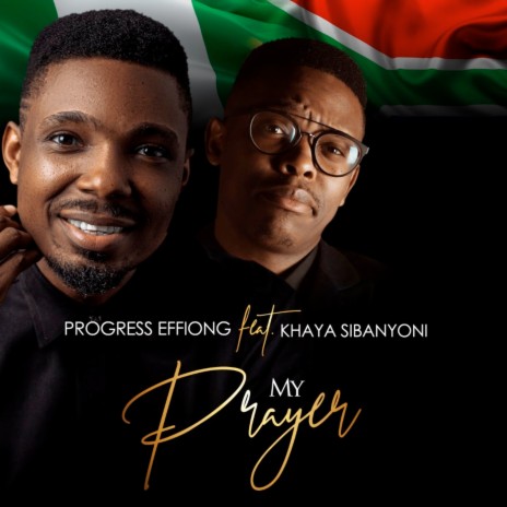 My Prayer ft. Khaya Sibanyoni | Boomplay Music