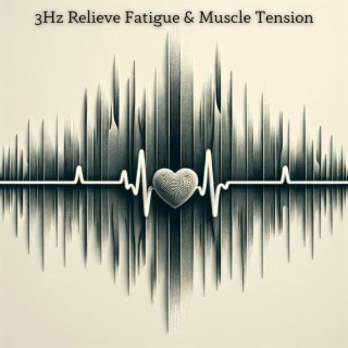 3Hz Relieve Fatigue & Muscle Tension: Pure Isochronic Tones, Binaural Beat