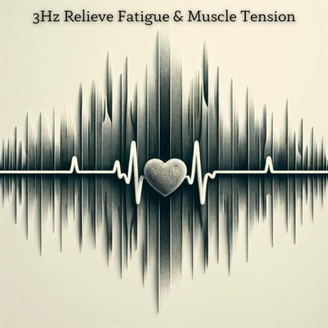 Easing Fatigue and Muscular Tension