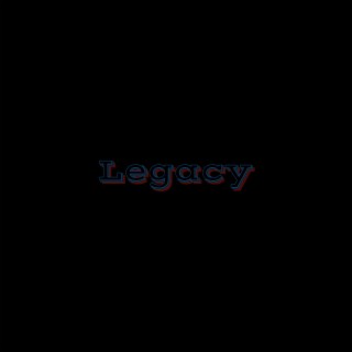 Legacy