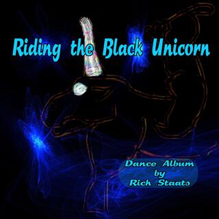 Riding the Black Unicorn