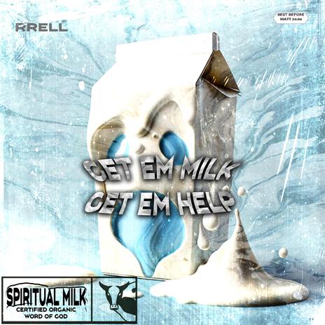 Get em milk Get em help | Boomplay Music