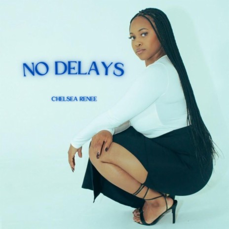 No Delays | Boomplay Music