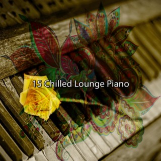15 Chilled Lounge Piano