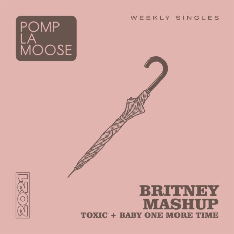 Britney Mashup: Toxic + Baby One More Time | Boomplay Music