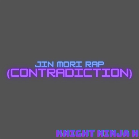 Jin Mori Rap (Contradiction) | Boomplay Music