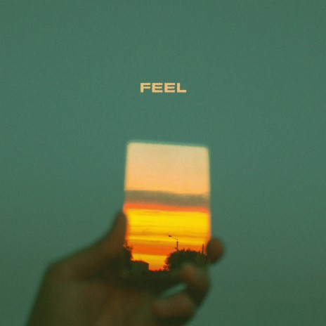 Feel | Boomplay Music