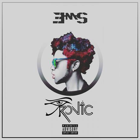 iRONiC ft. Maurice Eloka Soye Okeoma & Maurice A God