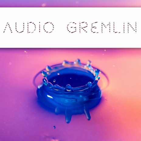 AUDIO GREMLIN